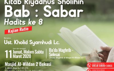 Kajian Rutin – Kitab Riyadhus Sholihin (Bab: Sabar) Hadits ke 8